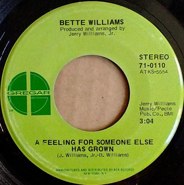 Bette Williams - A Feeling For Someone Else Has Grown