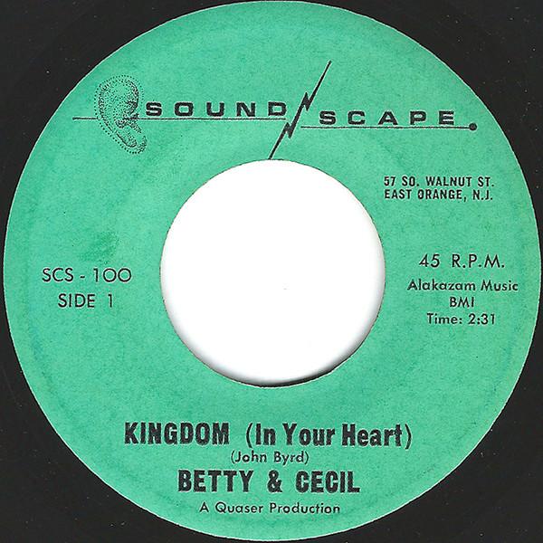 Betty & Cecil - Kingdom (In Your Heart) / Tell 'Em About Me
