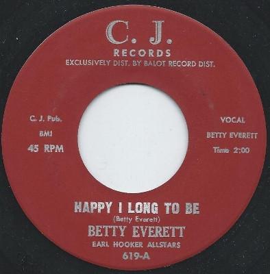 Betty Everett, Earl Hooker Allstars - Happy I Long To Be / Your Loving Arms