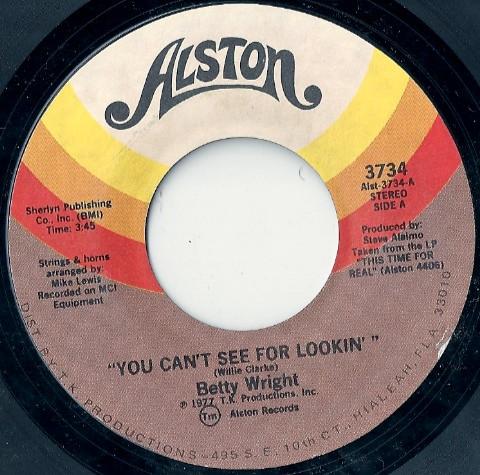 Betty Wright - You Can't See For Lookin' / A Sometime Kind Of Thing
