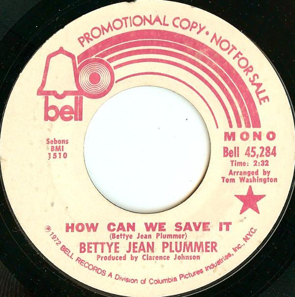 Bettye Jean Plummer - How Can We Save It