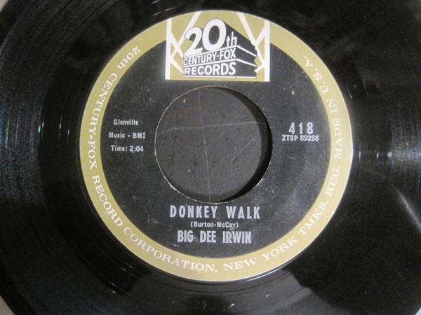 Big Dee Irwin - Donkey Walk / Someday You'll Understand Why