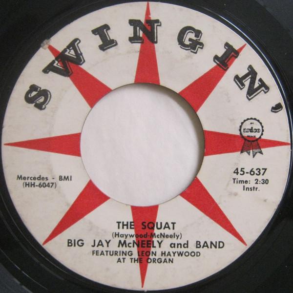 Big Jay McNeely & Band - The Squat / Without A Love