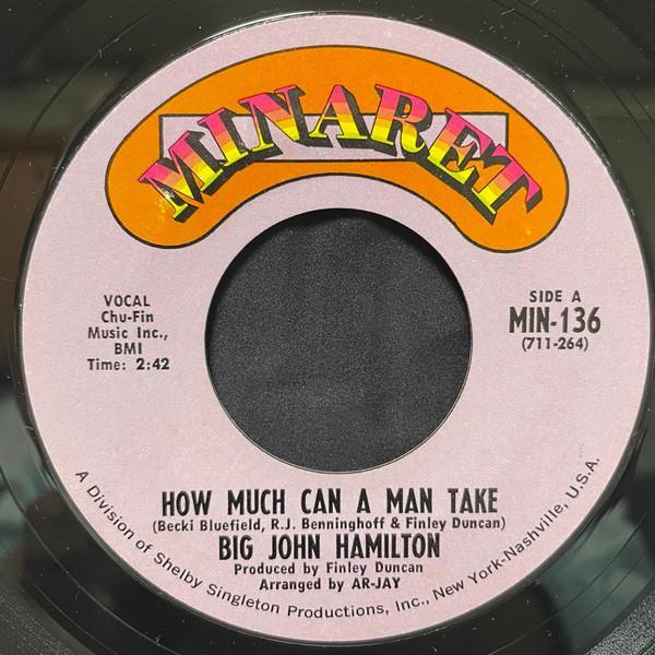 Big John Hamilton - How Much Can A Man Take