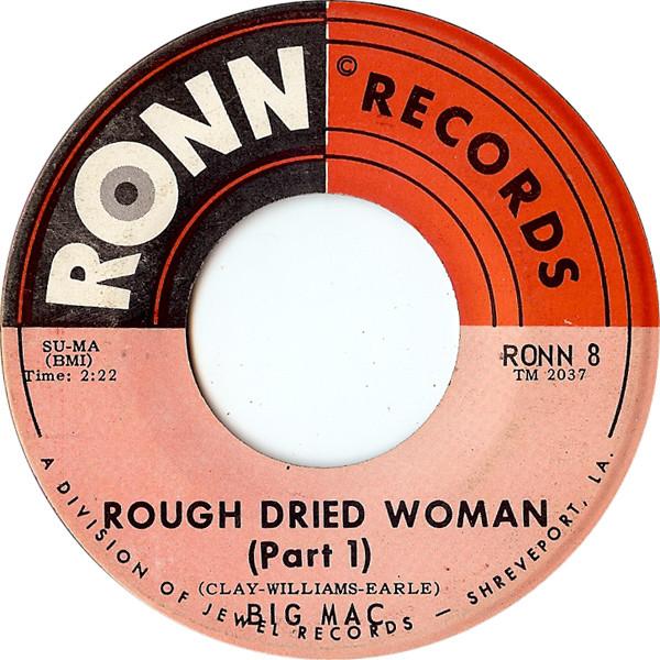 Big Mac - Rough Dried Woman