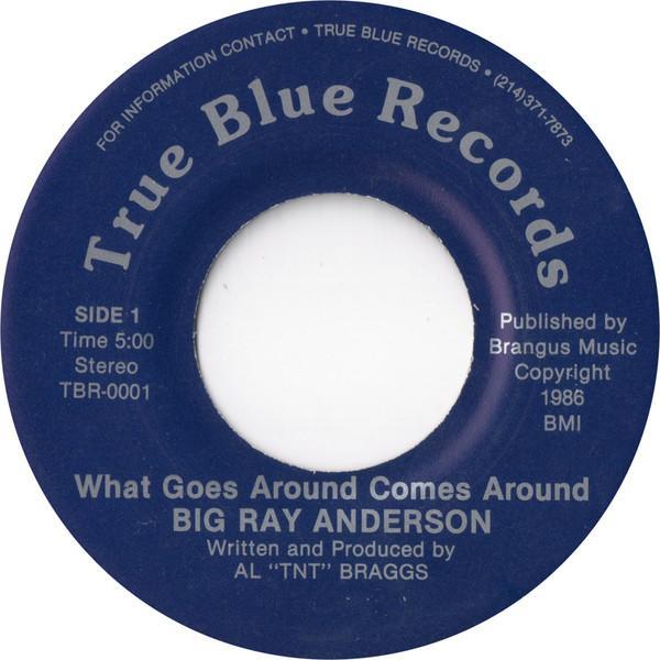 Big Ray Anderson - What Goes Around Comes Around
