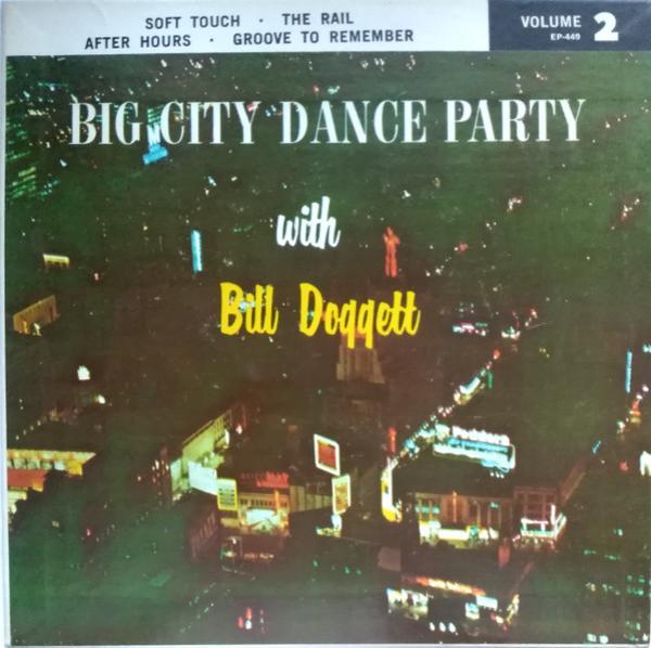 Bill Doggett - Big City Dance Party Volume 2