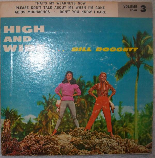 Bill Doggett - High and Wide Volume 3