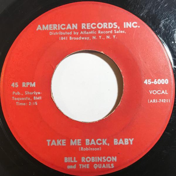 Bill Robinson And The Quails - Take Me Back, Baby / The Cow