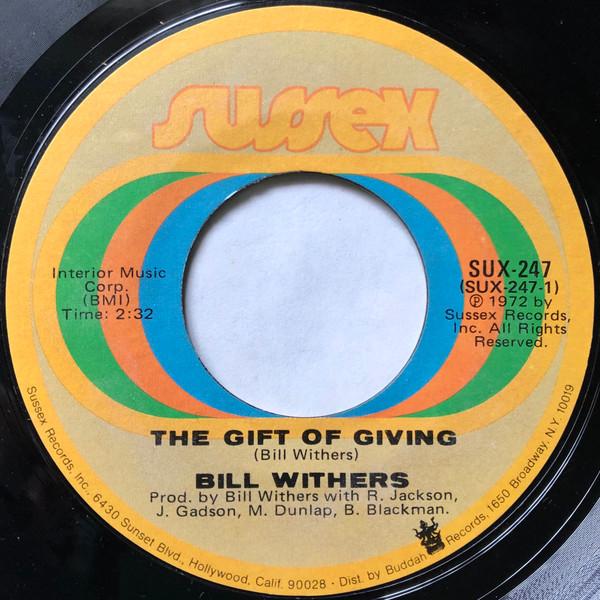 Bill Withers - The Gift Of Giving / Let Us Love