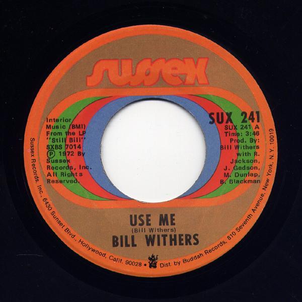 Bill Withers - Use Me