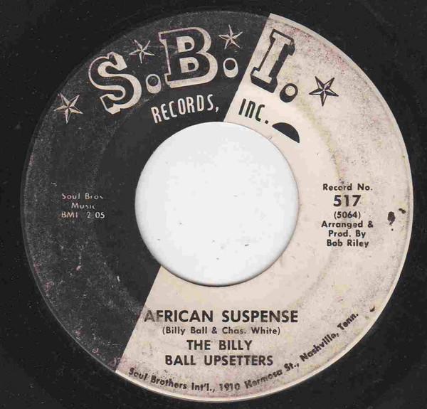 Billy Ball & The Upsetters, Roosevelt Matthews - African Suspense / Come On Home