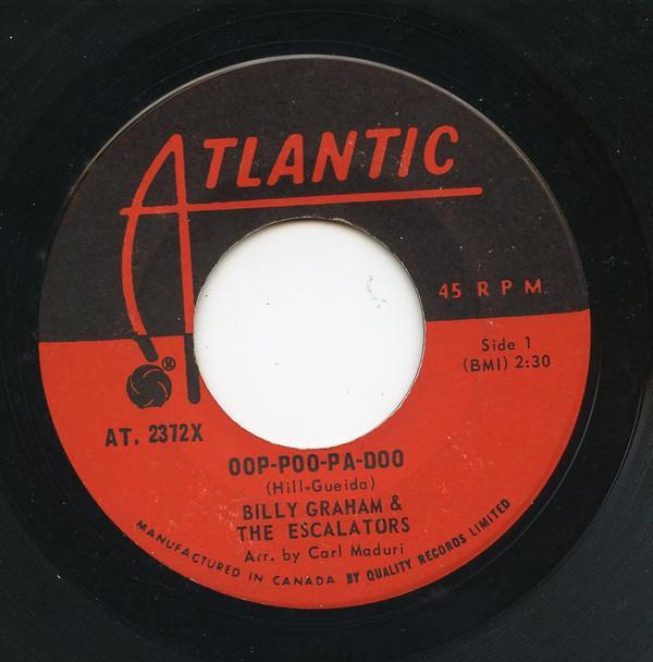 Billy Graham & The Escalators - Oop-Poo-Pah-Doo / East 24th Ave.