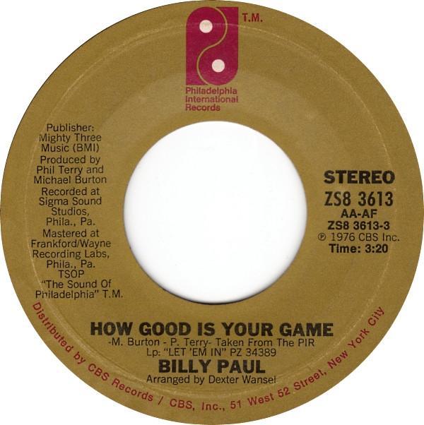 Billy Paul - How Good Is Your Game / I Think I'll Stay Home Today