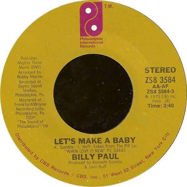 Billy Paul - Let's Make A Baby / My Head's On Straight