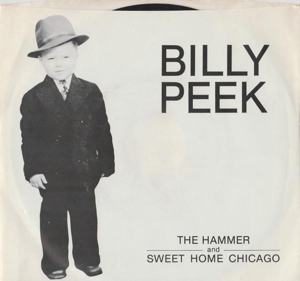 Billy Peek - Sweet Home Chicago / The Hammer