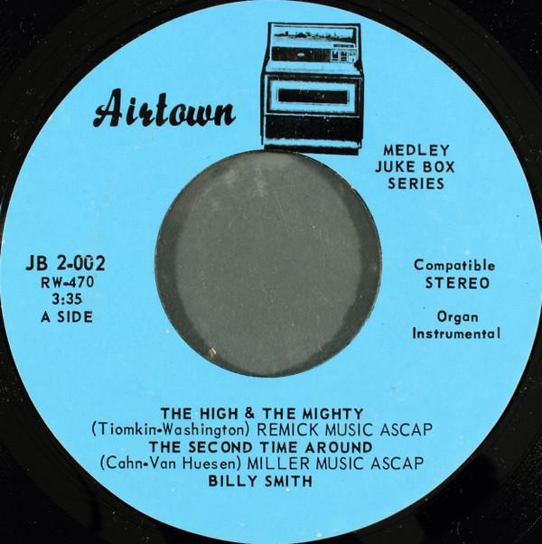 Billy Smith  - The High & The Mighty / The Second Time Around
