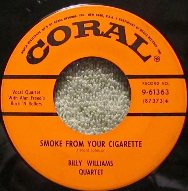Billy Williams Quartet - Smoke From Your Cigarette / I Wanna Hug You, Kiss You, Squeeze You (That's What's The Matter With Me)