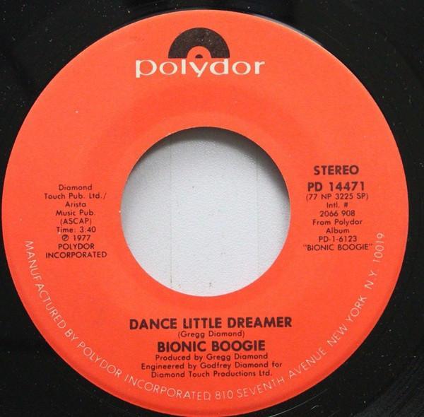 Bionic Boogie - Dance Little Dreamer