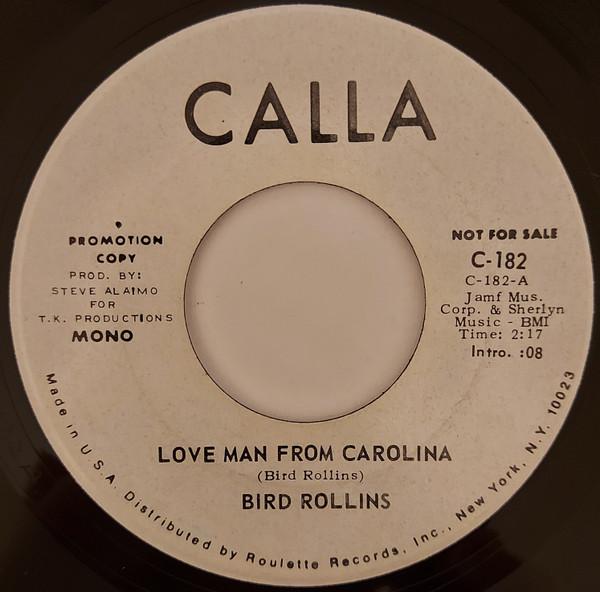 Bird Rollins - Love Man From Carolina / She Needs Lovin' All The Time