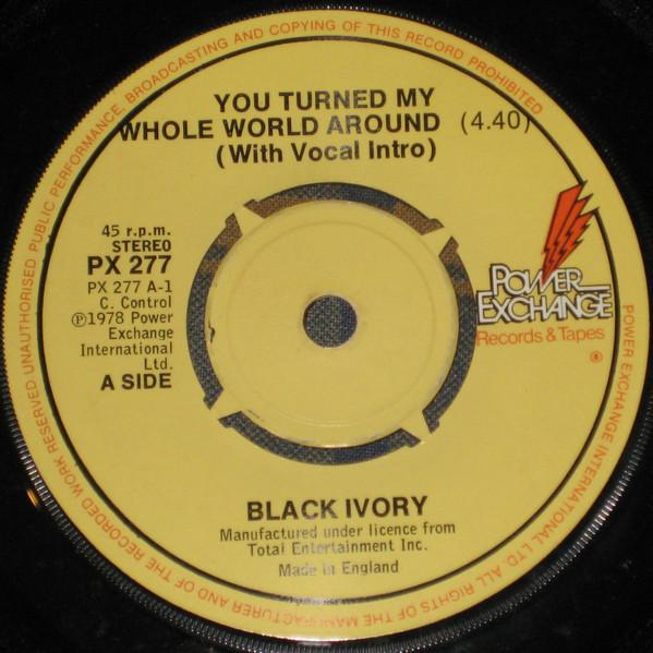 Black Ivory - You Turned My Whole World Around