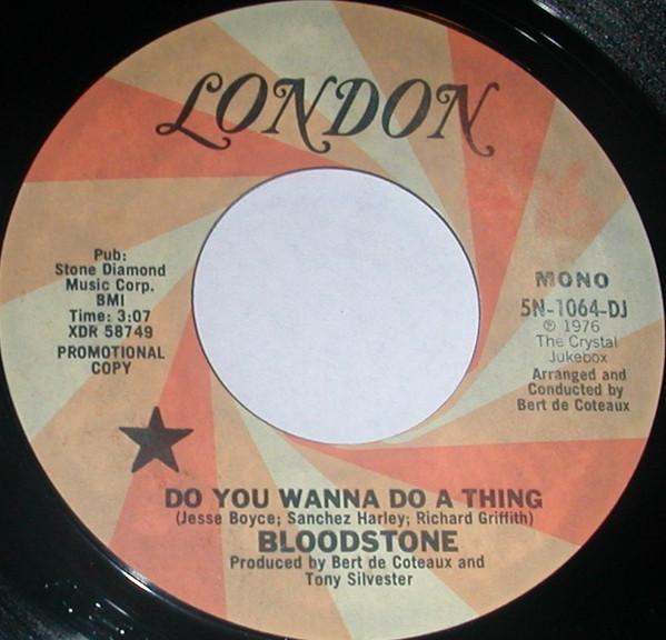 Bloodstone - Do You Wanna Do A Thing