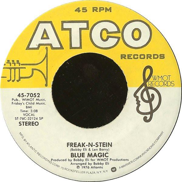Blue Magic - Freak-N-Stein / Stop And Get A Hold Of Yourself