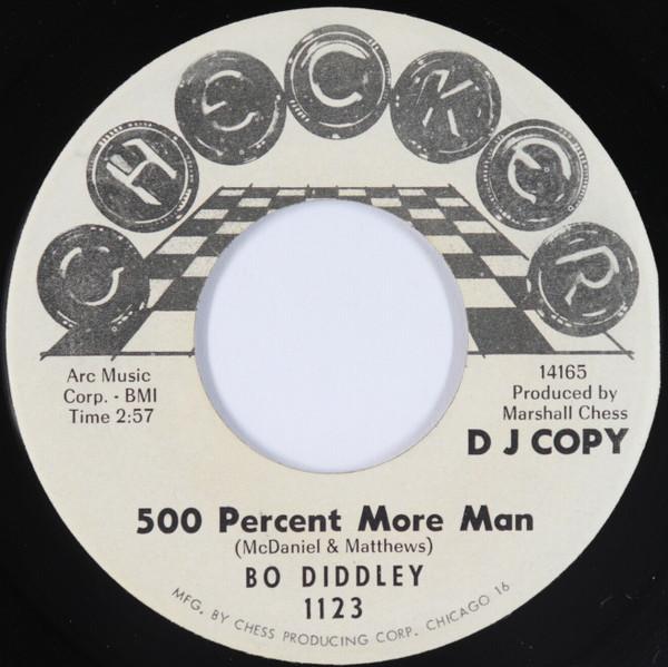 Bo Diddley - 500 Percent More Man / Let The Kids Dance