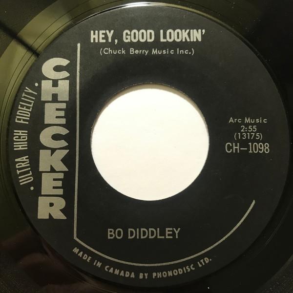 Bo Diddley - Hey, Good Lookin' / You Ain't Bad (As You Claim To Be)