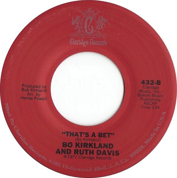 Bo Kirkland, Ruth Davis - Stay By My Side / That's A Bet