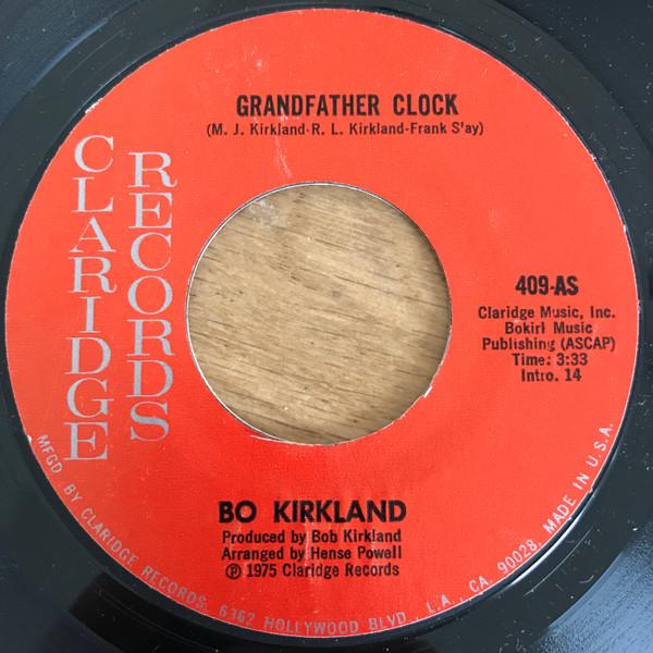 Bo Kirkland - Grandfather Clock / Sure Got A Thing For You