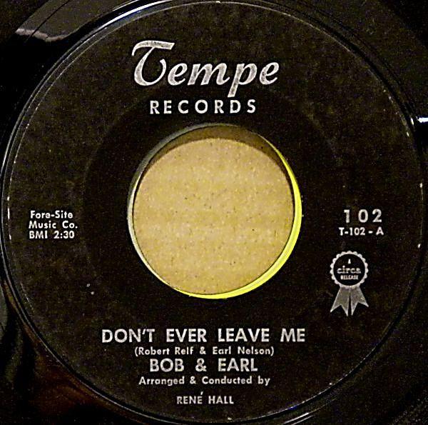 Bob & Earl - Don't Ever Leave Me / Fancy Free