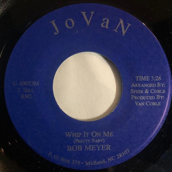 Bob Meyer (6) - Whip It On Me / Fortune Teller