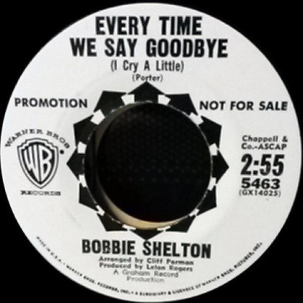 Bobbie Shelton - Every Time We Say Goodbye (I Cry A Little) / Juke Box Blue Boy