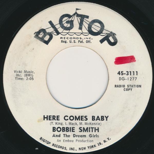 Bobbie Smith & The Dream Girls - Here Comes Baby