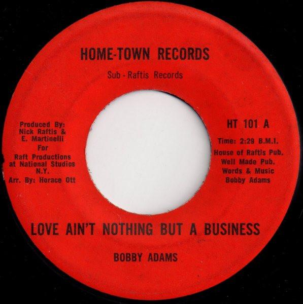 Bobby Adams (2) - Love Ain't Nothing But A Business