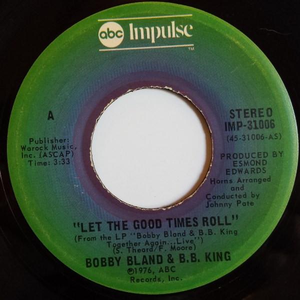 Bobby Bland, B.B. King - Let The Good Times Roll / Strange Things