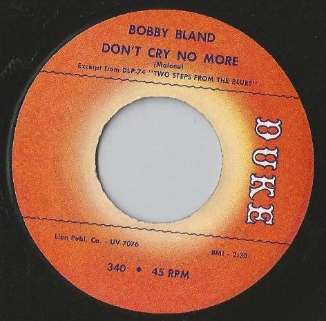 Bobby Bland - Don't Cry No More / Saint James Infirmary