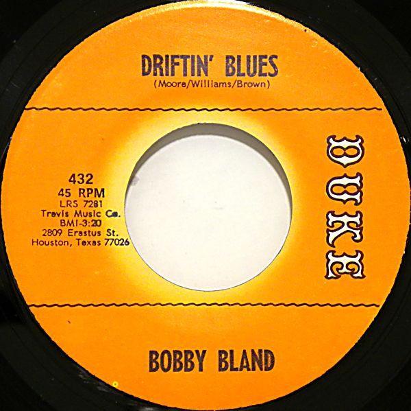 Bobby Bland - Driftin' Blues /  If You Could Read My Mind