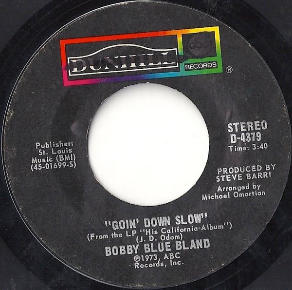 Bobby Bland - Goin' Down Slow / Up And Down World