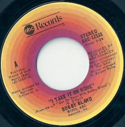 Bobby Bland - I Take It On Home / You've Never Been This Far Before