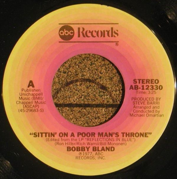 Bobby Bland - Sittin' On A Poor Man's Throne / I Intend To Take Your Place