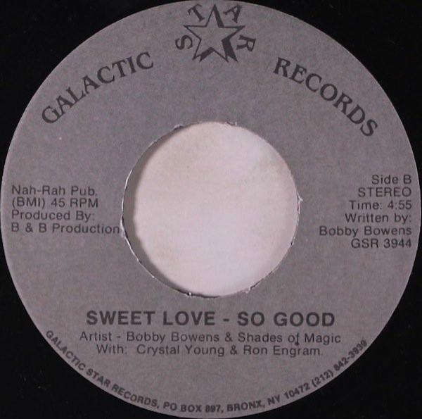 Bobby Bowens & Shades Of Magic, Crystal Young, Ron Engram - Scratch It / Sweet Love - So Good