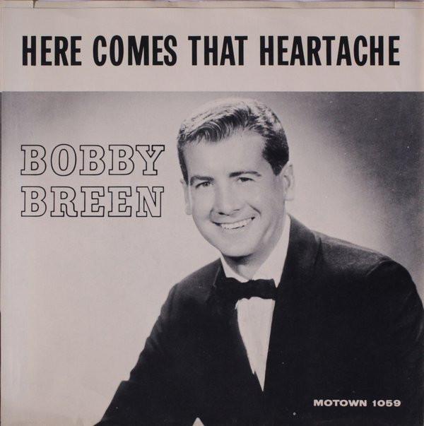 Bobby Breen - Here Comes That Heartache