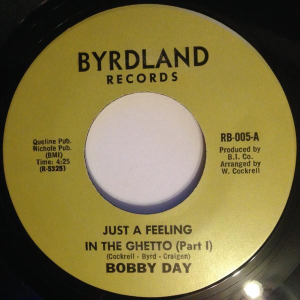 Bobby Day - Just A Feeling In The Ghetto