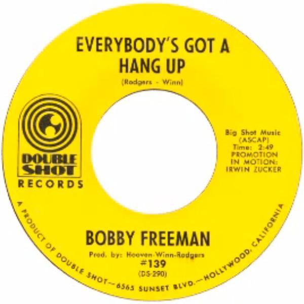 Bobby Freeman - Everybody's Got A Hang Up / Oughta Be A Law