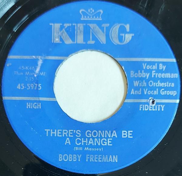 Bobby Freeman - There's Gonna Be A Change / Come To Me