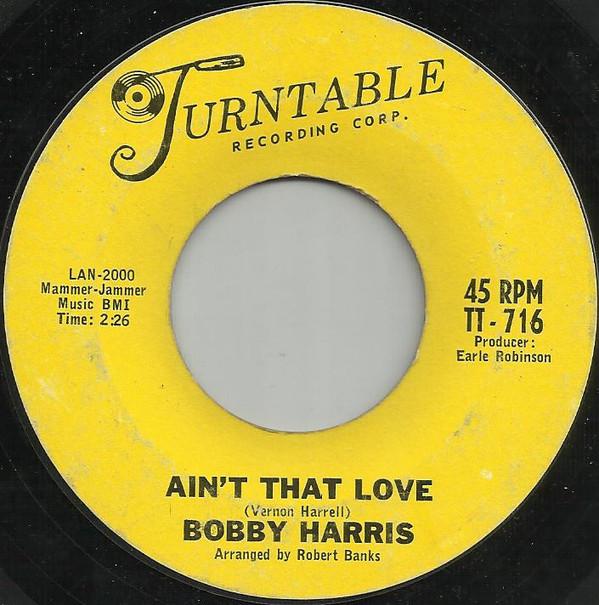 Bobby Harris (3) - Ain't That Love / Lonely Intruder