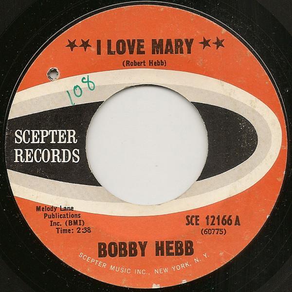Bobby Hebb - I Love Mary