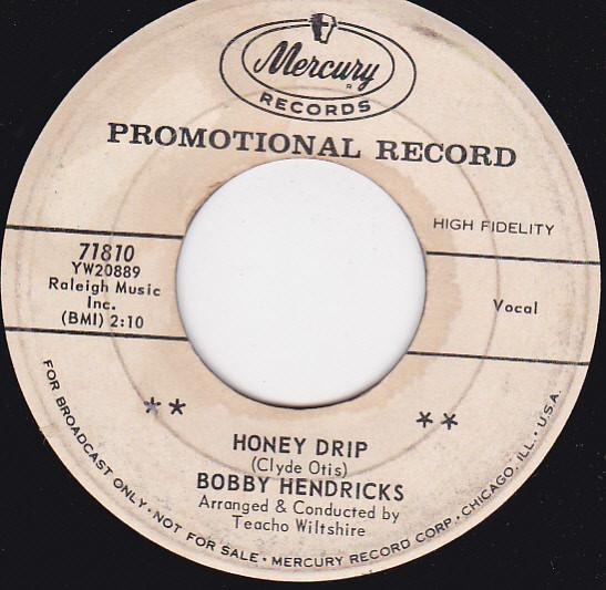 Bobby Hendricks - Honey Drip / Good Lovin'